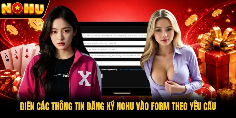 Điền các thông tin đăng ký Nohu vào form theo yêu cầu
